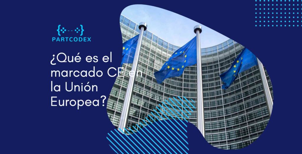 ¿Qué es el marcado CE en la Unión Europea?